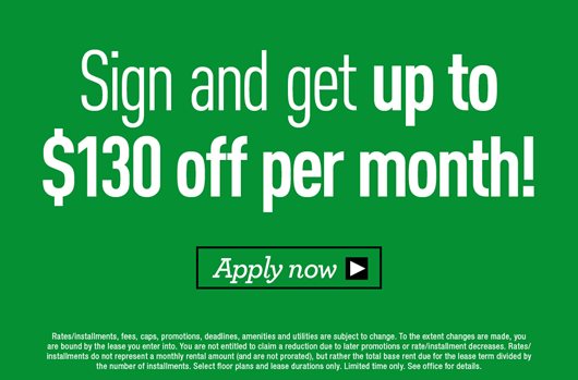 Sign and get up to $130 off per month! | Apply Now> 