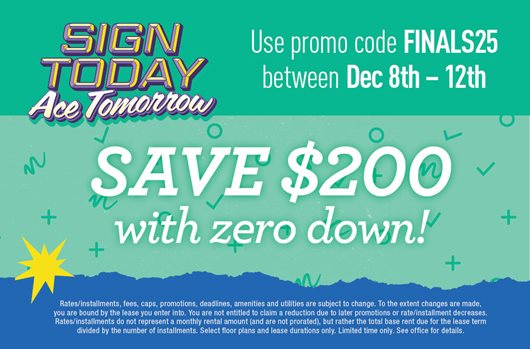 Finals Flash Sale. Save $200 with zero down