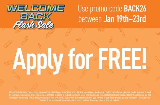 Welcome Back Flash Sale. Use promo code BACK26 1/19- 1/23 and apply for FREE