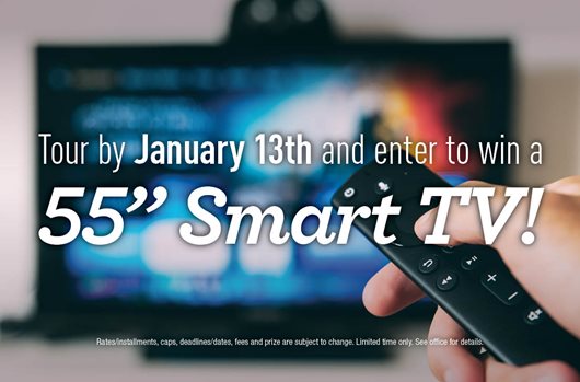 Tour by January 13 and enter to win a 55 inch smart TV