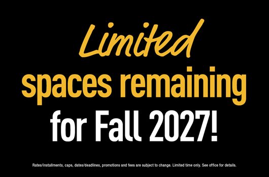 Limited spaces remaining for Fall 2027!