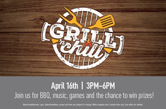 Grill n' Chill. April 16th | 3pm-6pm. Join us for BBQ, music, games, and the chance to win prizes!