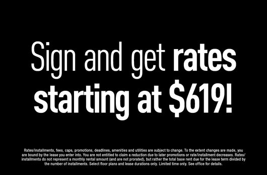 Sign and get rates starting at $619