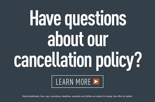 Have questions about our cancellation policy? 