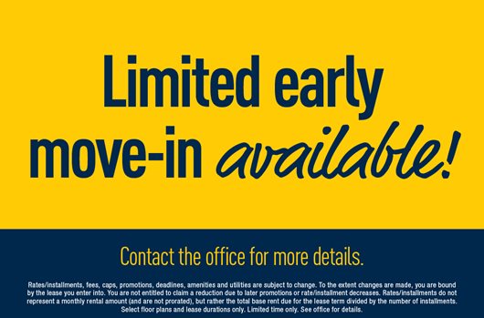 Limited early move-in available! Contact the office for more details.