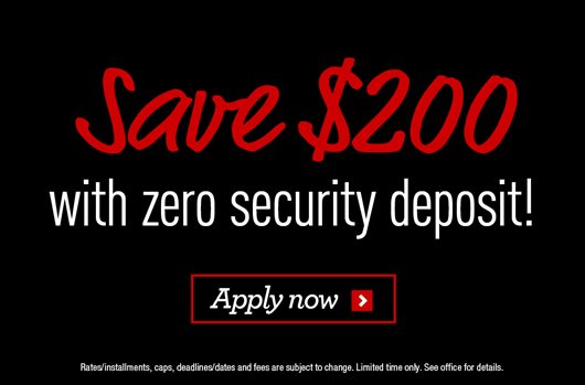 Save $200 with zero security deposit!
