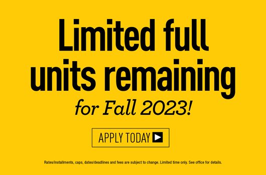 Limited full units remaining for Fall 2023! Apply Today>
