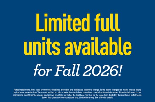 Limited Fall Semester lease terms available for Fall 2026.
