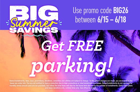 Big Summer Savings. Use promo code BIG26 between 6/15 - 6/18 and get free parking!