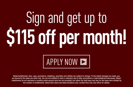 Sign and get up to $115 off per month! Apply Now>