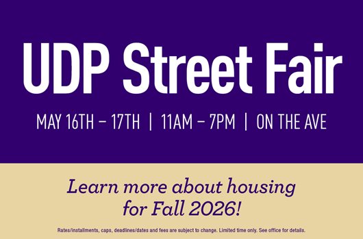 UDP Street Fair | 5/16-17 | 11am-7pm | On the Ave | Learn more about housing for Fall 2026!