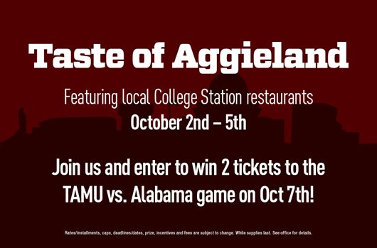 Taste of Aggieland | Oct 2-5 | Join us and enter to win 2 tickets to the TAMU vs Alabama game on Oct 7th