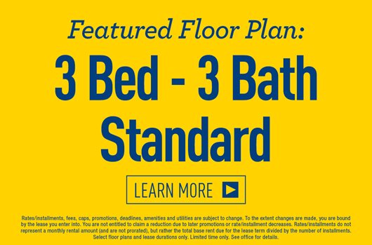 Featured Floor Plan | 3 Bed - 3 Bath Standard | Lear More>