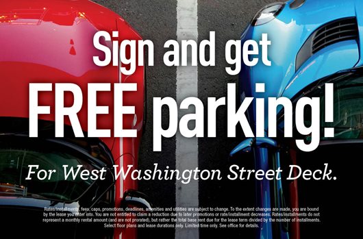 Sign and get FREE parking! For West Washington Street deck.