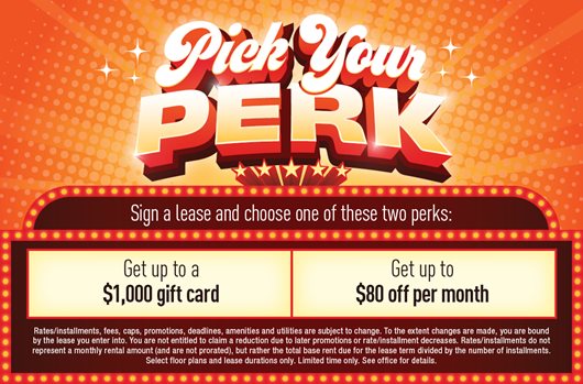 Pick Your Perk Sign and choose up to $80 off per month or up to a $1,000 gift card!
