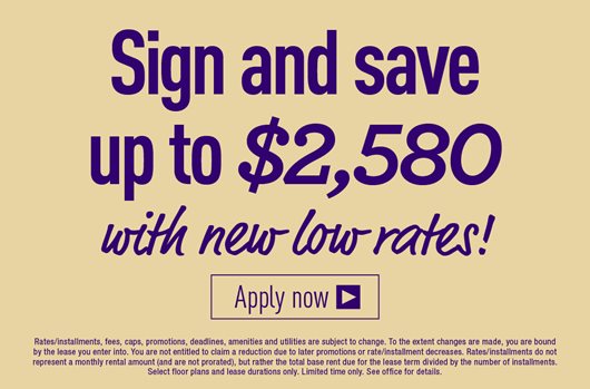 Sign and save up to $2580 with new low rates! Apply Now>