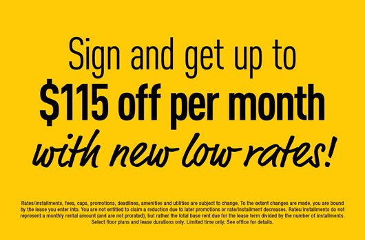 Sign and get up to $115 off per month with new low rates!