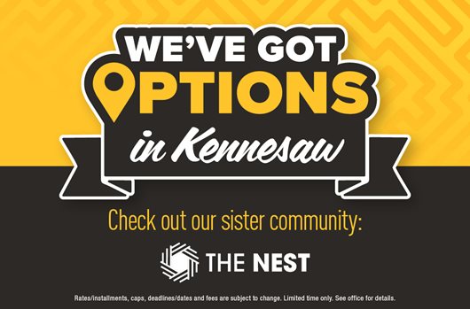 We've got options in Kennesaw. Check out our sister community.