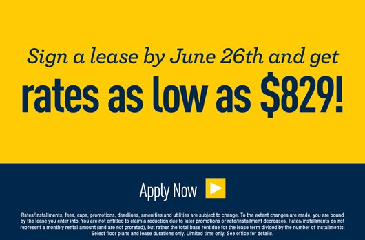 Sign by June 26th and get rates as low as $829! Apply Now> 