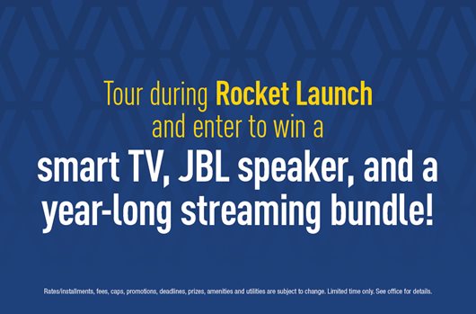 Tour during Rocket Launch and enter to win a smart TV, JBL speaker, and a year-long streaming bundle!
