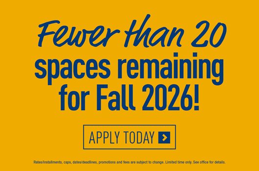 Fewer than 20 spaces remaining for Fall 2026! Apply Now>