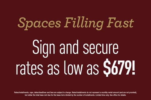 Spaces Filling Fast Sign and secure rates as low as $679!