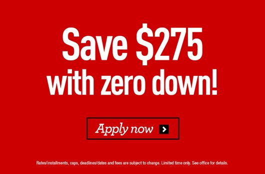 Save $275 with zero down!