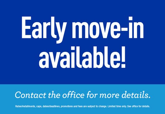 Early move in available! Contact the office for more details