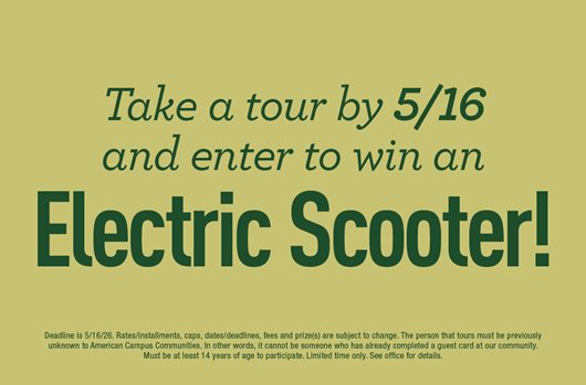Take a tour by 5/16 and enter to win an electric scooter!