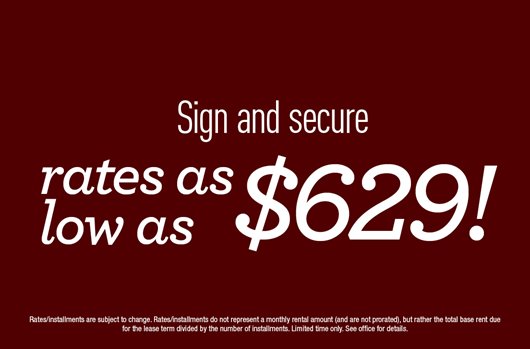 Sign and secure rates as low as $629!