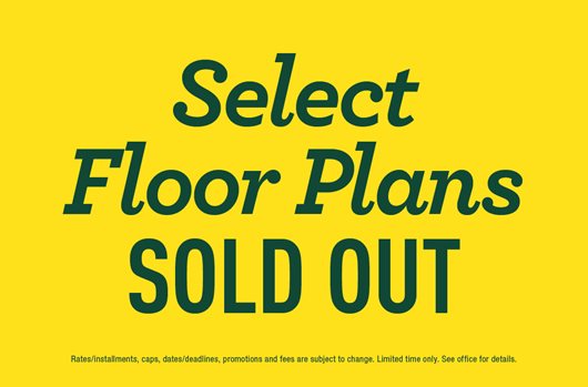 select floor plans sold out