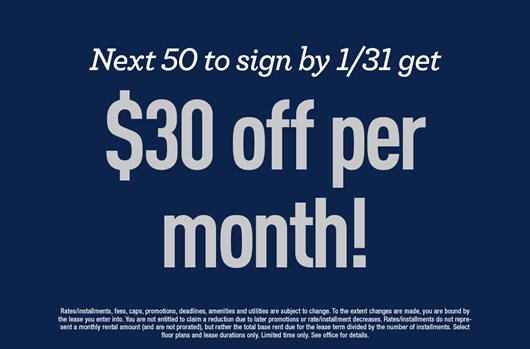 Next 50 to sign by 1/31 get $30 off per month! 