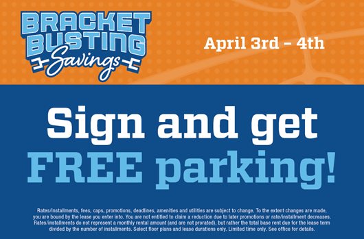 Bracket Busting Savings. April 3rd - 4th. Sign and get free parking!