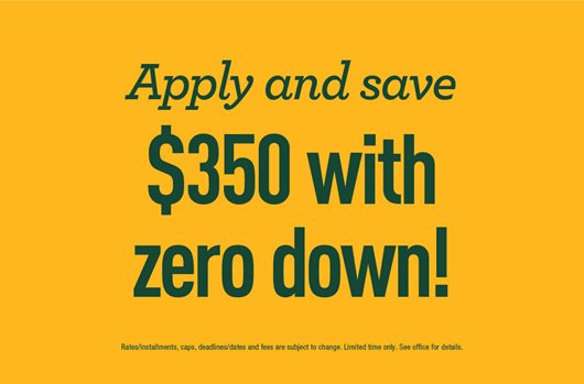 Save $350 with zero down!
