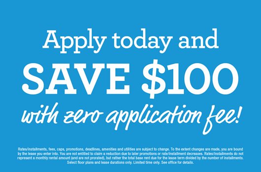 Apply and save $100 with zero application fee 