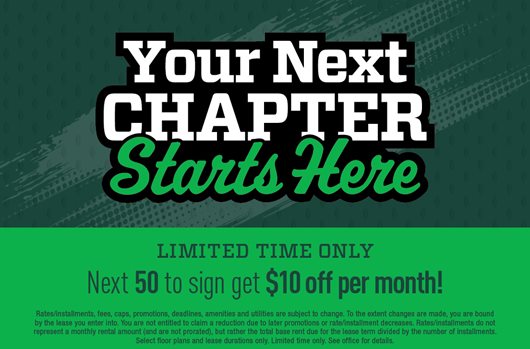 Your next chapter starts here. Next 50 to sign get $10 off per month