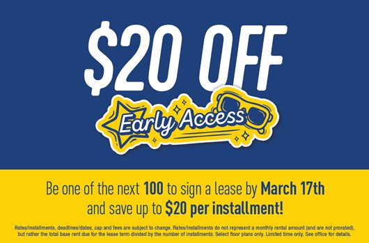 Be one of the next 100 to sign by 3/17 and save up to $20 per installment with early access rates!