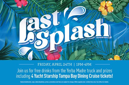 Last Splash on April 24 from 1PM to 4PM