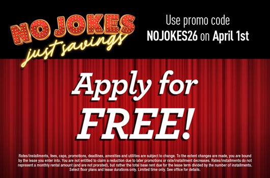No jokes, just savings. April 1st only. Use promo code NOJOKES26 and apply for free