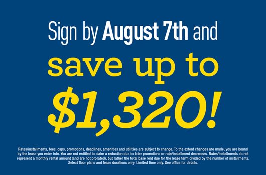 Sign by 8/7 and save up to $1,320!
