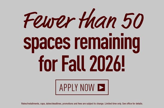 Fewer than 50 spaces remaining for Fall 2026! Apply Now>