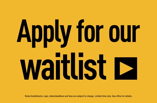 Apply for our waitlist> 