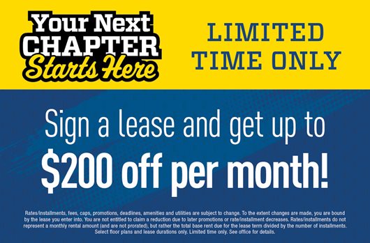 Sign a lease and get up to $200 off per month!