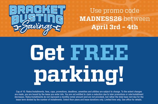 Bracket Buster Flash Sale Use promo code MADNESS26 4/3 - 4/4 Free Parking (