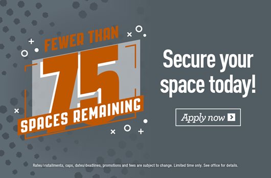 Fewer than 75 spaces remaining