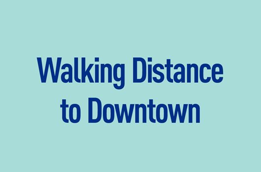 Walking distance to downtown