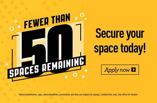 Fewer than 50 Spaces remaining for Fall 2026 Apply now