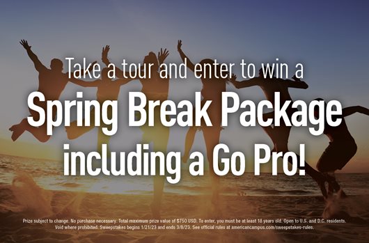 Take a tour by March 8 and enter to win a Spring Break package including a GoPro.