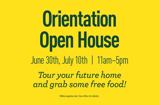 Orientation Open House | June 30th and July 10th