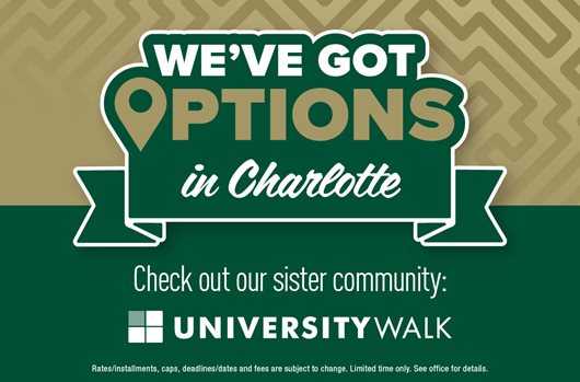 We've got options in Charlotte. Transfer to one of our sister communities.
